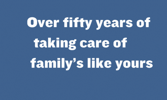 Over 50 years of caring... for families like yours